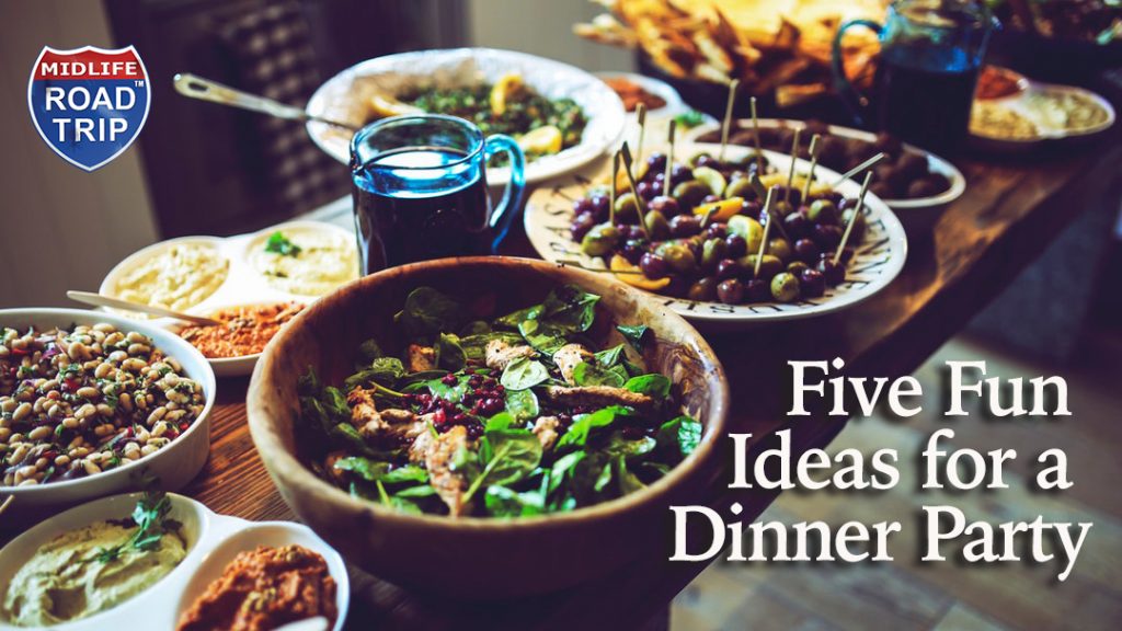 5-fun-ideas-for-a-dinner-party-midlife-road-trip