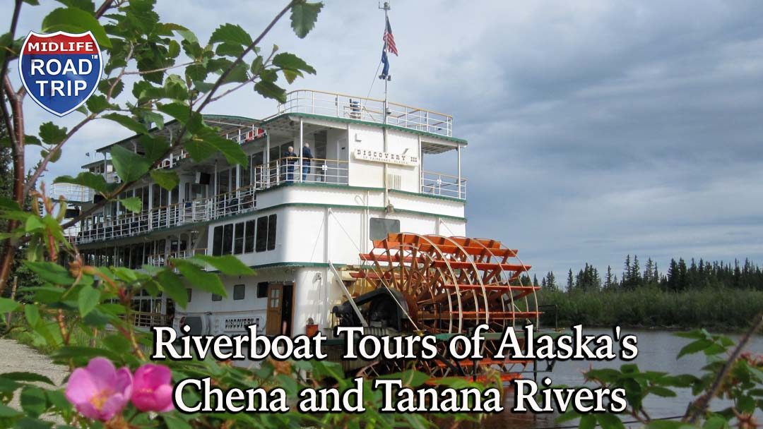 Riverboat Tour of Alaska’s Chena and Tanana Rivers