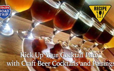 Kick Up Your Cocktail Party with Craft Beer Cocktails and Pairings