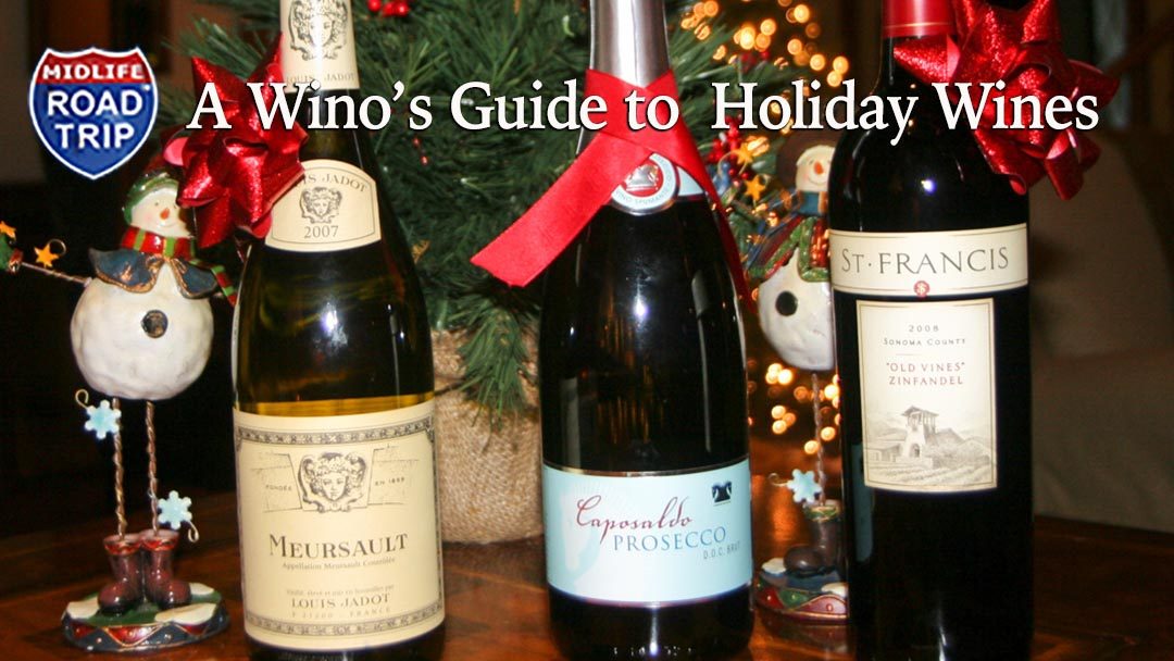 A Wino’s Guide to Holiday Wines