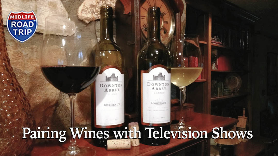 Downton Abbey: Pairing Wines with Television Shows