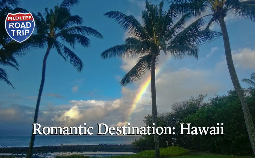 Romantic Destination: Hawaii