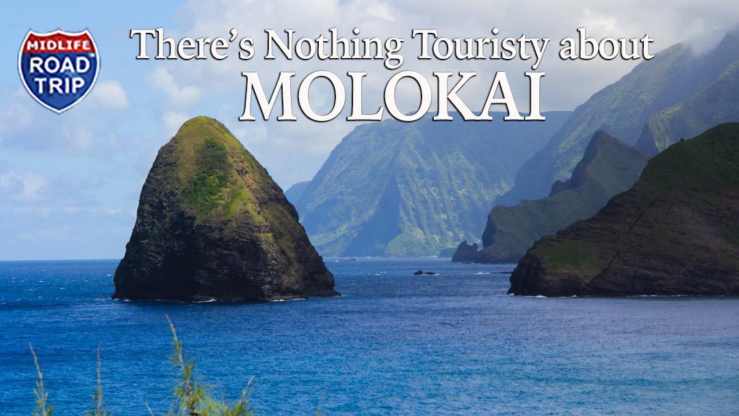 There’s Nothing Touristy About Molokai