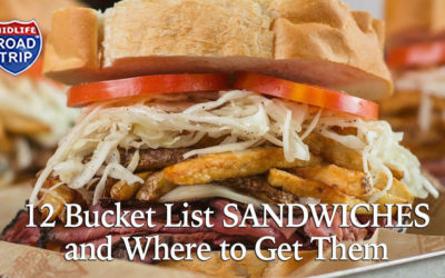 12 Bucket List Sandwiches and Where to Get Them