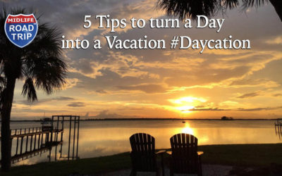 5 Tips to turn a Day into a Vacation #Daycation