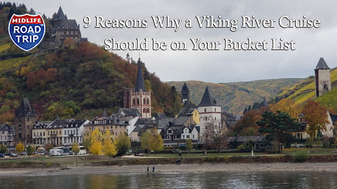 9 Reasons Why a Viking River Cruise Should be on Your Bucket List