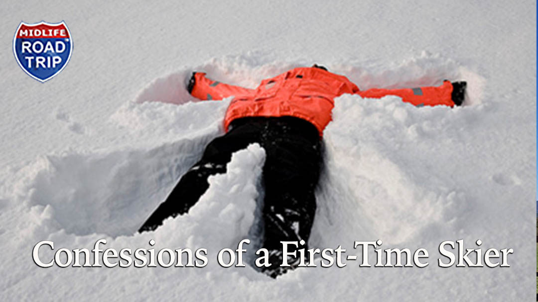 Confessions of a First-Time Skier