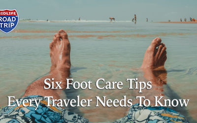 Six Foot Care Tips Every Traveler Needs To Know