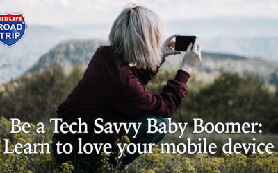 Be a Tech Savvy Baby Boomer: Learning to love your mobile device