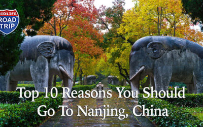 Top 10 Reasons You Should Go To Nanjing, China