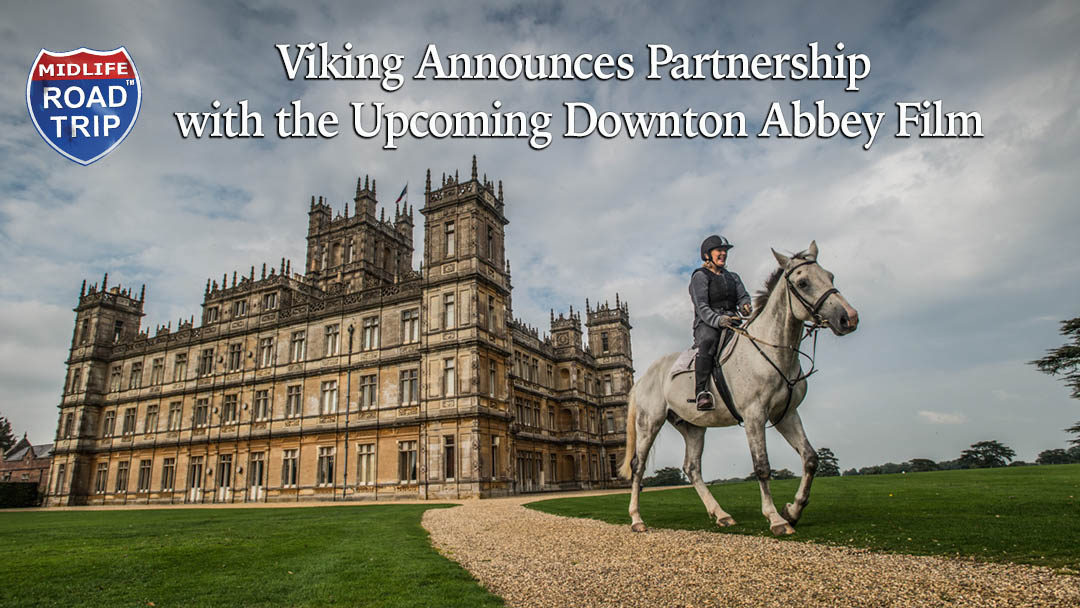 Viking Announces Partnership with the Upcoming Downton Abbey Film and Launched Privileged Access to Highclere Castle