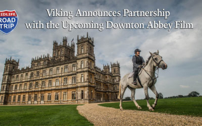 Viking Announces Partnership with the Upcoming Downton Abbey Film and Launched Privileged Access to Highclere Castle