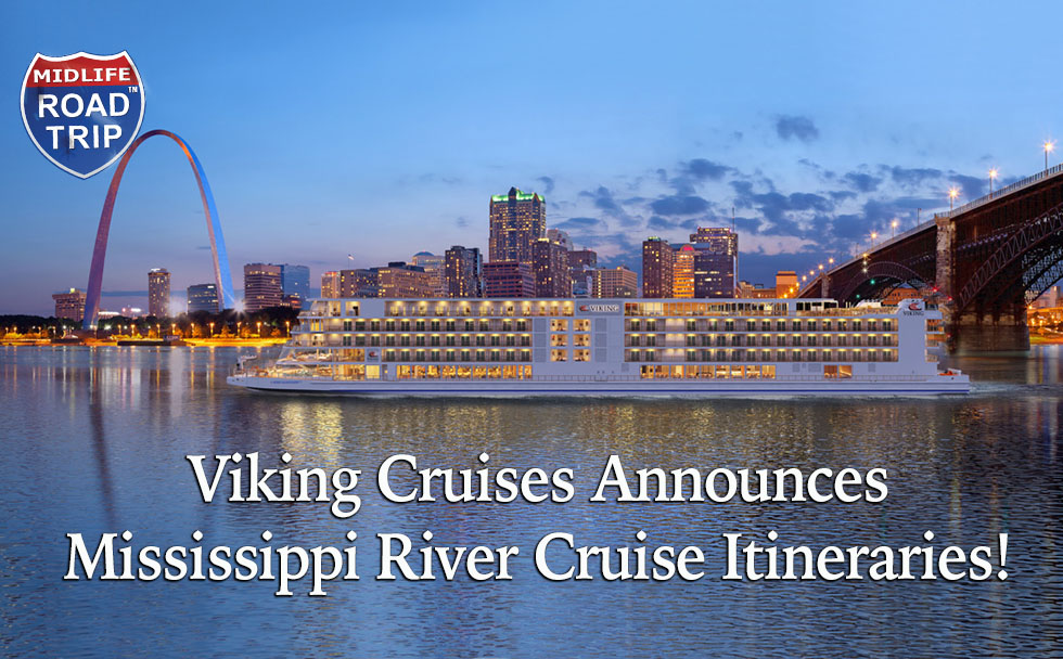 Viking Cruises Announces Mississippi River Cruise Itineraries